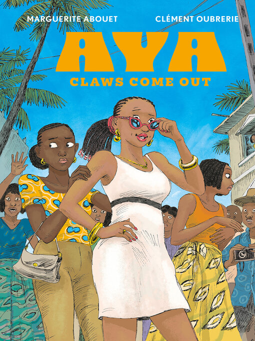Title details for Aya by Marguerite Abouet & Clément Oubrerie - Available